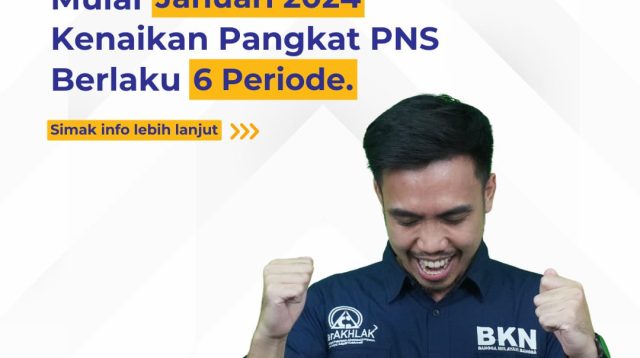 Kenaikan Pangkat PNS Berlaku Enam Periode, Mulai Berlaku Januari 2024